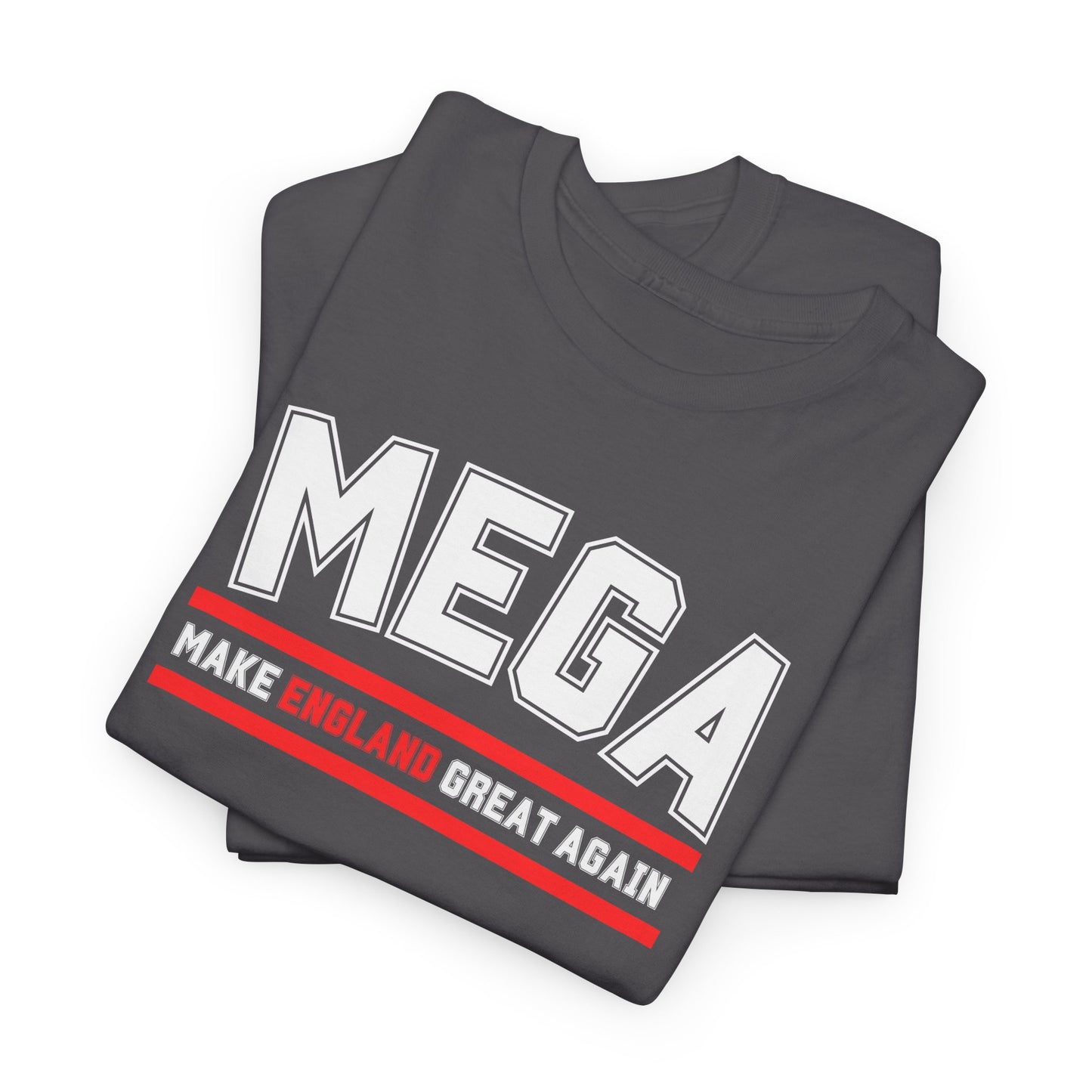 MEGA Make England Great Again T-Shirt Bold Statement Tee for Proud English and British Political Shirt in 8 Colours Stand Out & Inspire!