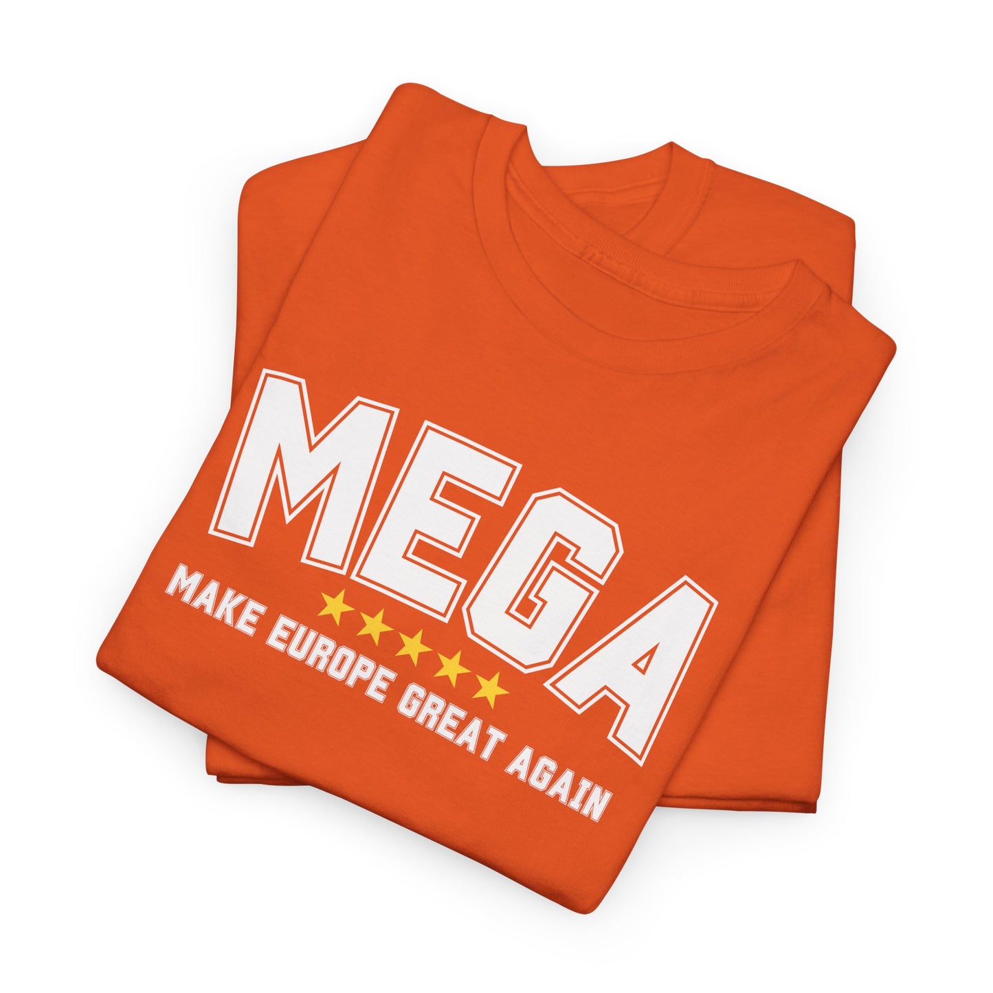 MEGA Make Europe Great Again T-Shirt Bold Statement Tee for Proud Europeans! Unisex Political Shirt in 10 Colours Stand Out & Inspire!