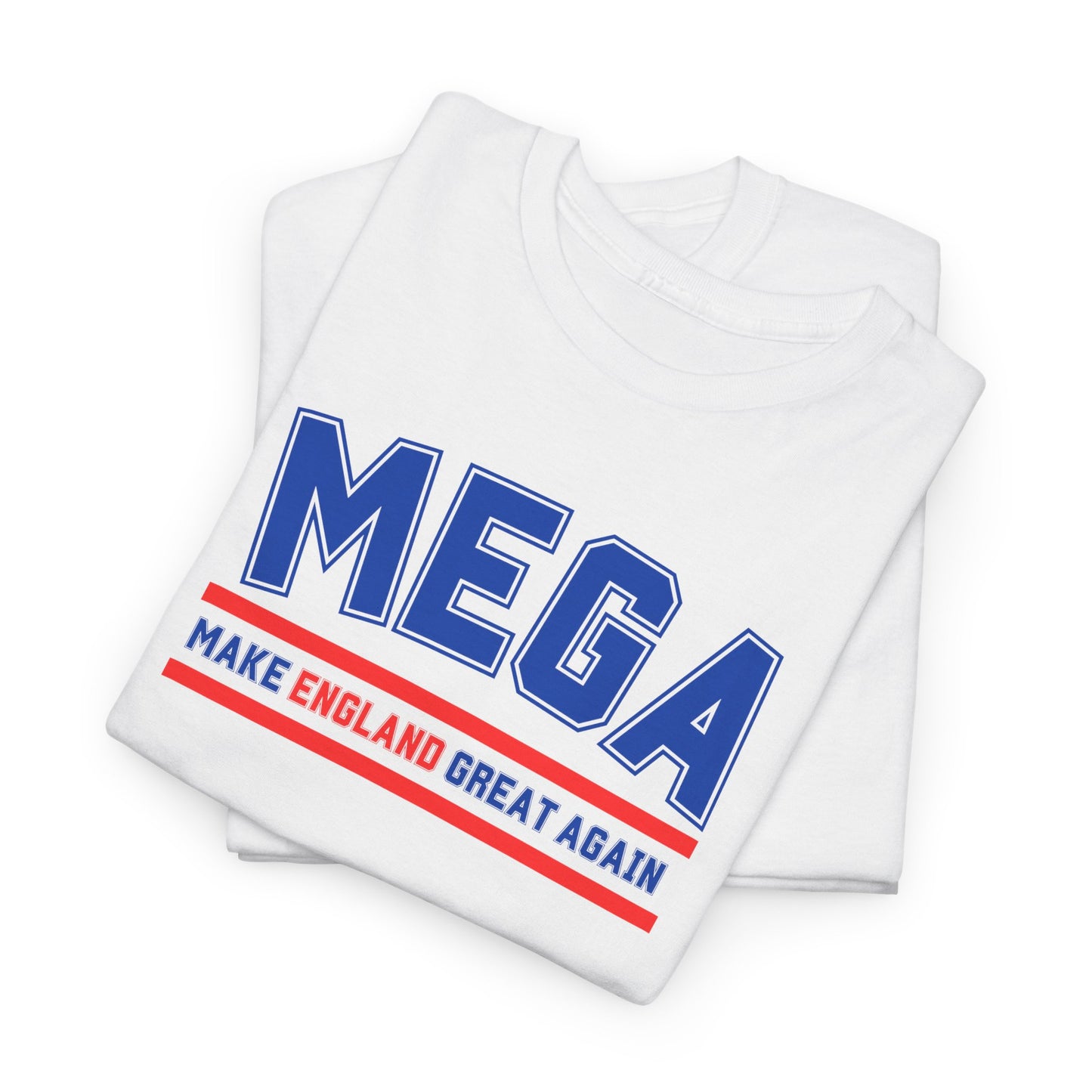 MEGA Make England Great Again T-Shirt Bold Statement Tee for Proud English and British Political Shirt in 8 Colours Stand Out & Inspire!