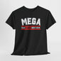 MEGA Make England Great Again T-Shirt Bold Statement Tee for Proud English and British Political Shirt in 8 Colours Stand Out & Inspire!