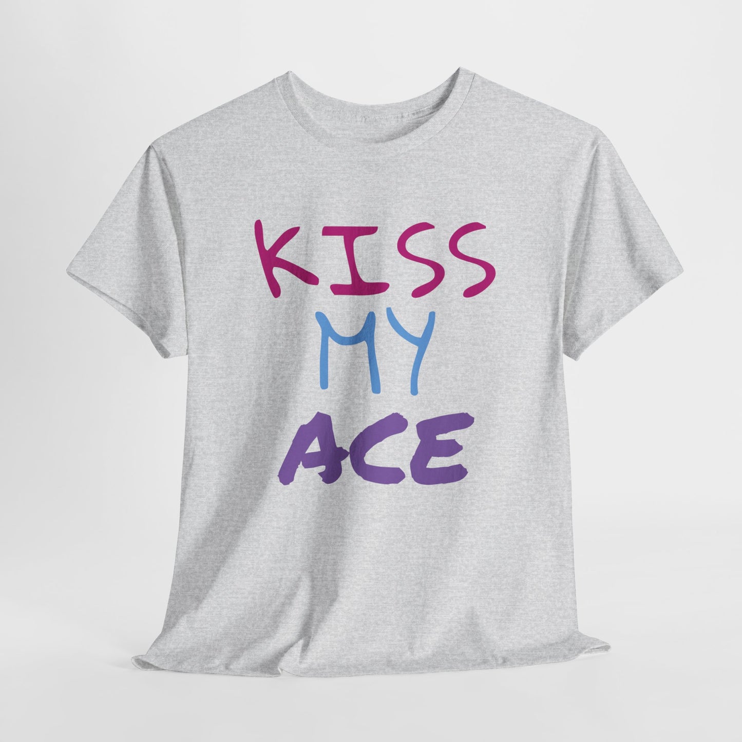 Kiss My Ace Printed tshirt