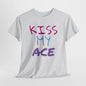 Kiss My Ace Printed tshirt
