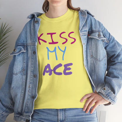 Kiss My Ace Printed tshirt