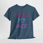 Kiss My Ace Printed tshirt