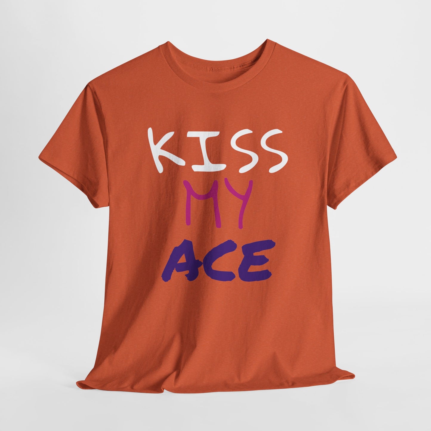 Kiss My Ace Printed tshirt