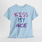 Kiss My Ace Printed tshirt