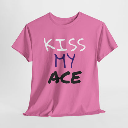 Kiss My Ace Printed tshirt