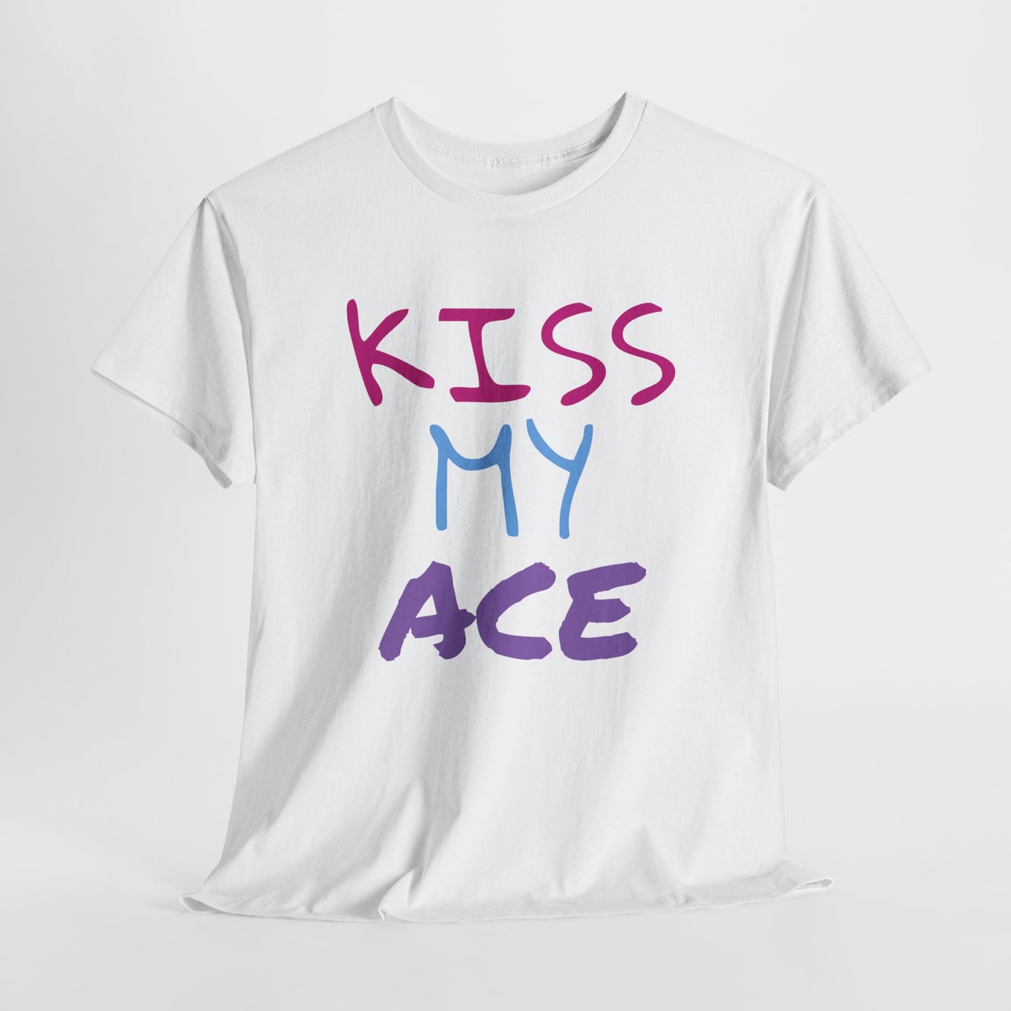 Kiss My Ace Printed tshirt