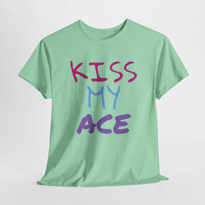 Kiss My Ace Printed tshirt