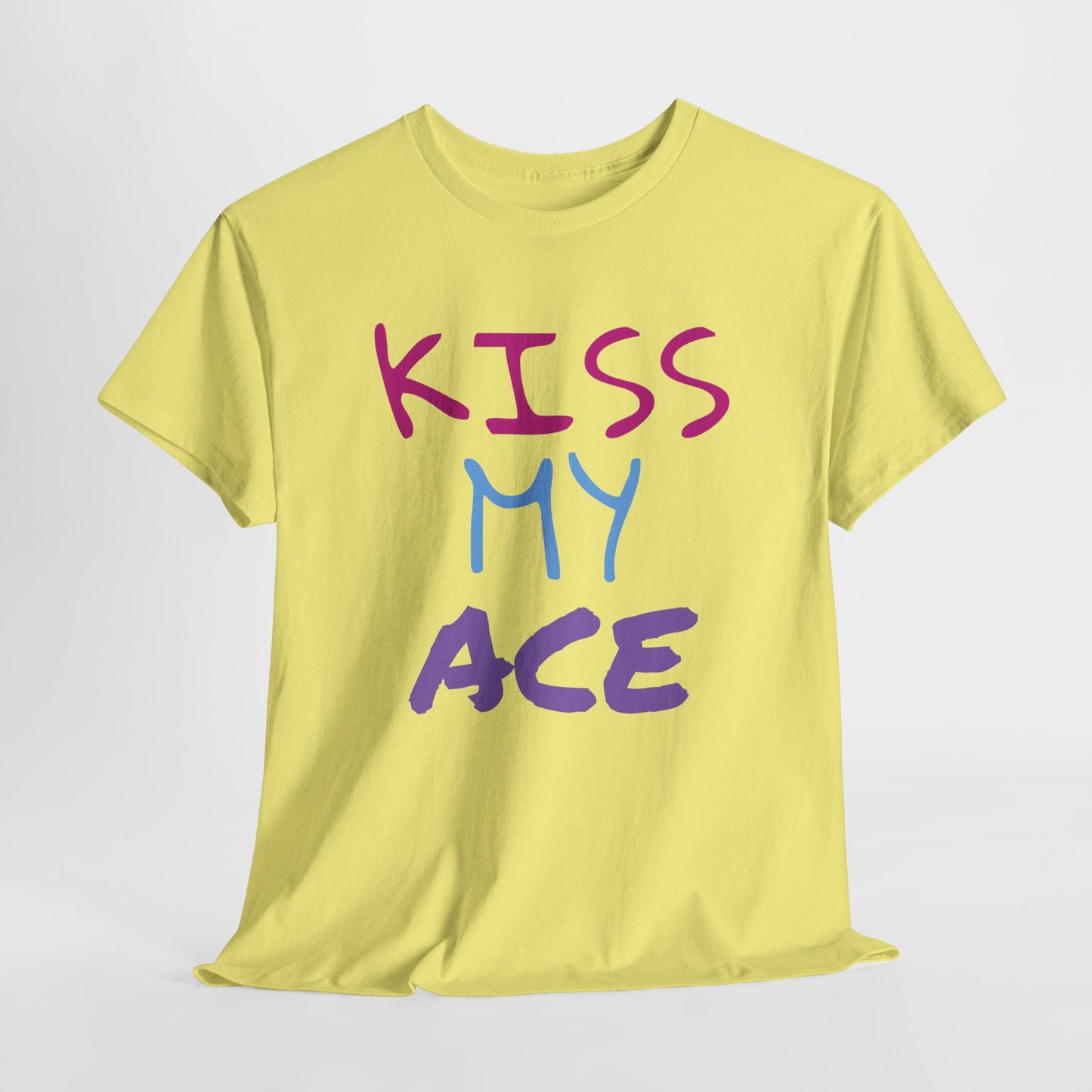 Kiss My Ace Printed tshirt