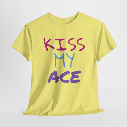 Kiss My Ace Printed tshirt
