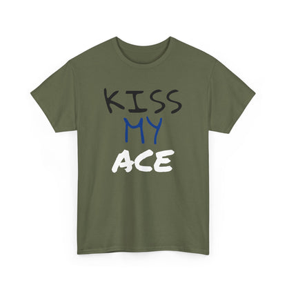 Kiss My Ace Printed tshirt
