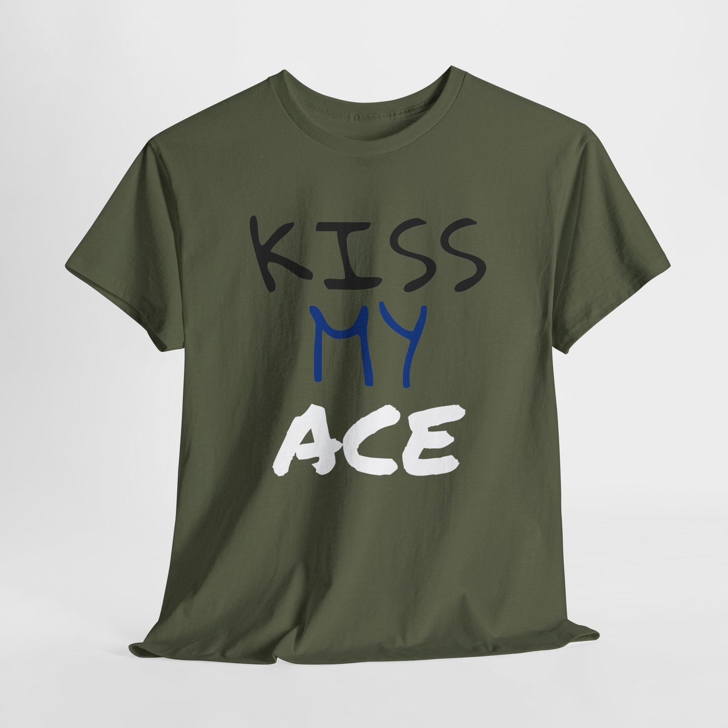 Kiss My Ace Printed tshirt