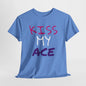 Kiss My Ace Printed tshirt